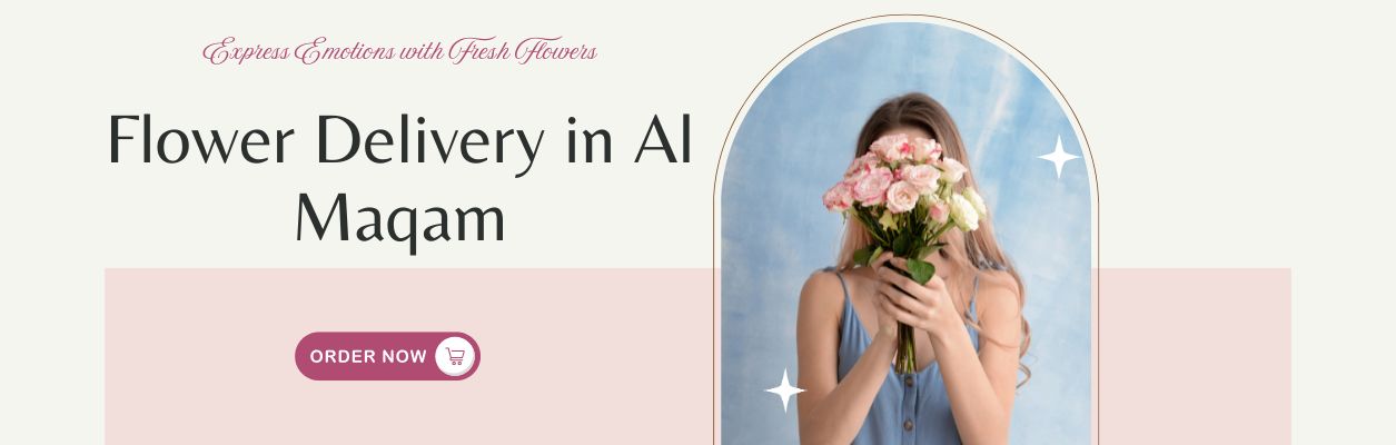 Flower Delivery in Al Maqam
