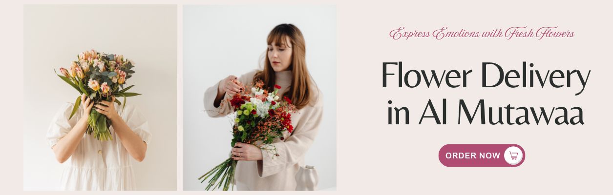 Flower Delivery in Al Mutawaa