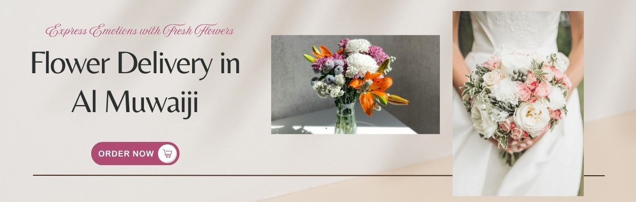 Flower Delivery in Al Muwaiji