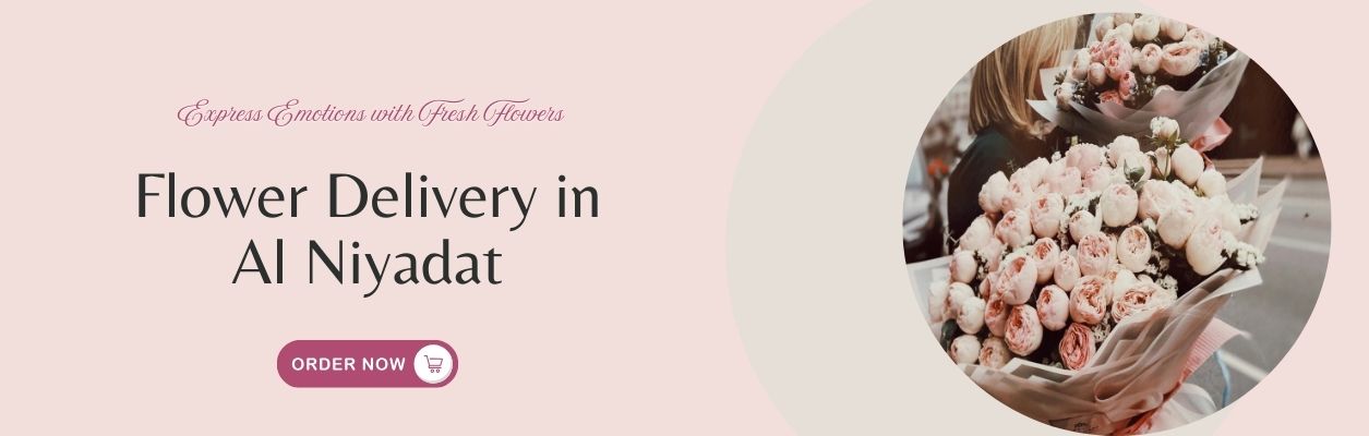 Flower Delivery in Al Niyadat