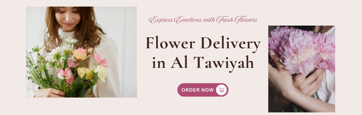 Flower Delivery in Al Tawiyah
