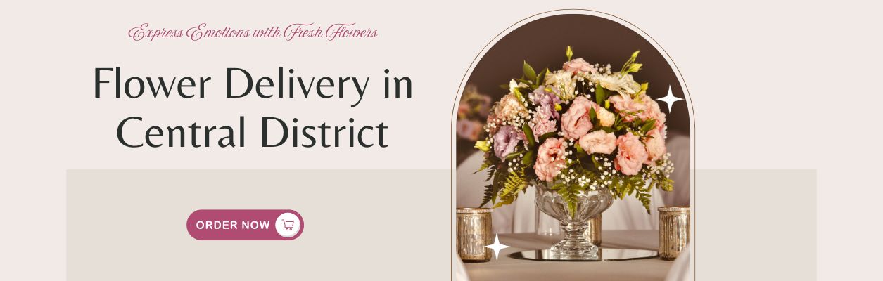 Flower Delivery in Central District