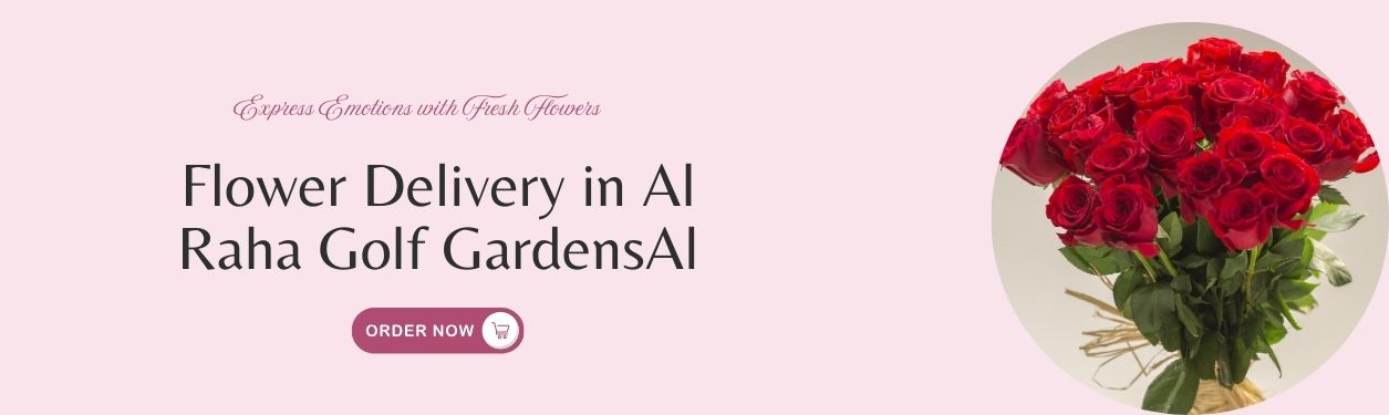 Flower Delivery in Al Raha Golf GardensAl