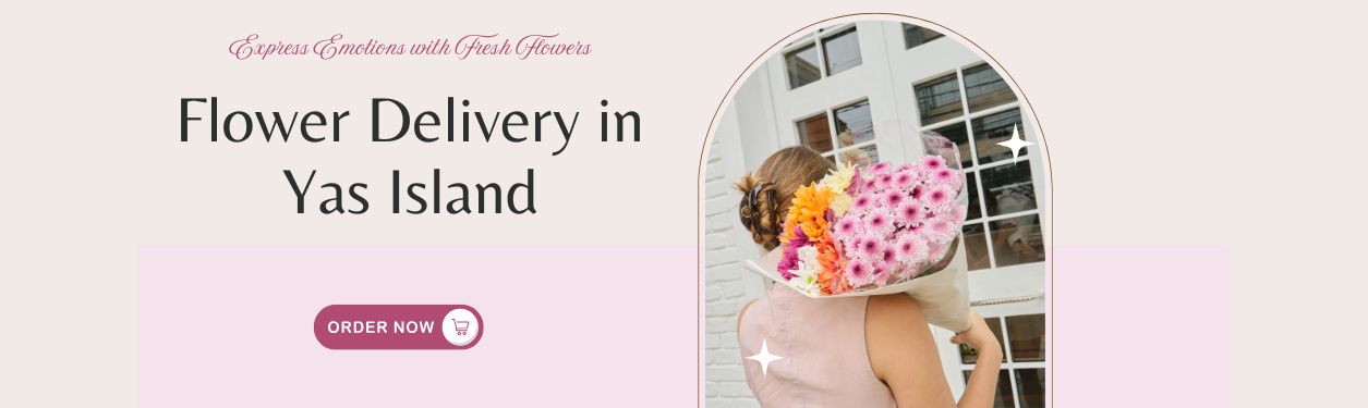 Flower Delivery in Yas Island
