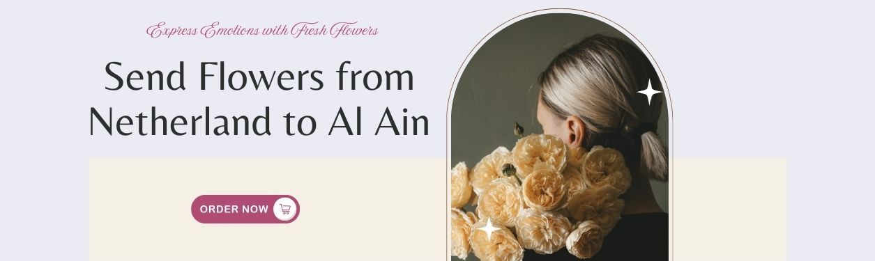 Send Flowers from Netherland to Al Ain